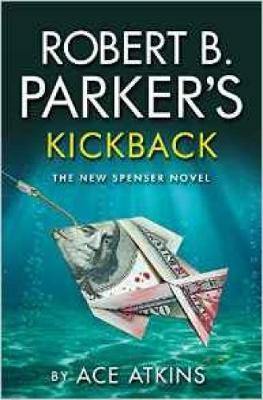 Robert B. Parker''s Kickback - Agenda Bookshop