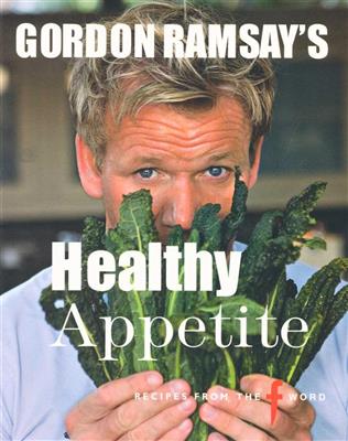 Gordon Ramsay - Healthy Apetite - Agenda Bookshop