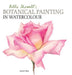 Billy Showell''s Botanical Painting in Watercolour - Agenda Bookshop