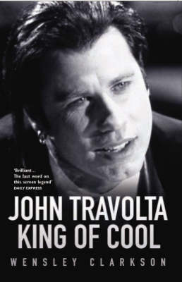 John Travolta: King of Cool - Agenda Bookshop