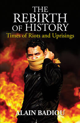 The Rebirth of History: Times of Riots and Uprisings - Agenda Bookshop
