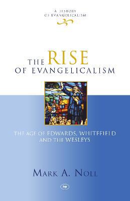 The Rise of Evangelicalism - Agenda Bookshop