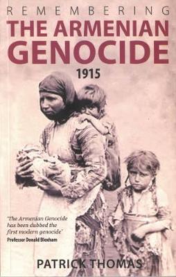 Remembering the Armenian Genocide 1915-2015 - Agenda Bookshop