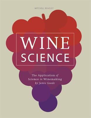 Wine Science: The Application of Science in Winemaking - Agenda Bookshop