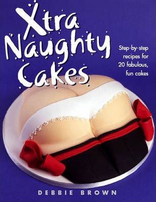 Xtra Naughty Cakes - Agenda Bookshop