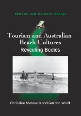 Tourism and Australian Beach Cultures: Revealing Bodies - Agenda Bookshop