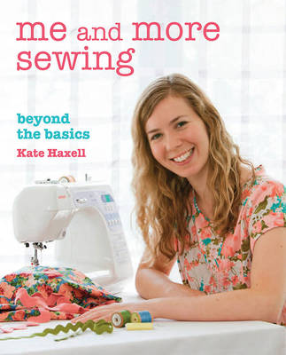 Me and More Sewing: Beyond the Basics - Agenda Bookshop