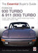 Porsche 930 Turbo & 911 (930 ) Turbo: Coupe. Targa, Cabriolet, Classic & Slant-nose Models - Agenda Bookshop