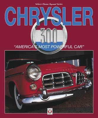 Chrysler 300:  America''s Most Powerful Car - Agenda Bookshop