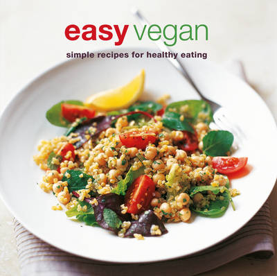 Easy Vegan: Simple Recipes for Healthy Eating - Agenda Bookshop