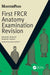 First FRCR Anatomy Examination Revision - Agenda Bookshop