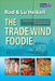 The Trade Wind Foodie: Good Food, Cooking and Sailing Around the World - Agenda Bookshop