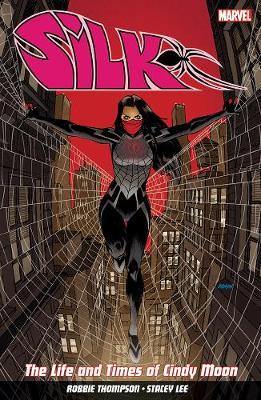 Silk Vol. 0: The Life And Times Of Cindy Moon - Agenda Bookshop