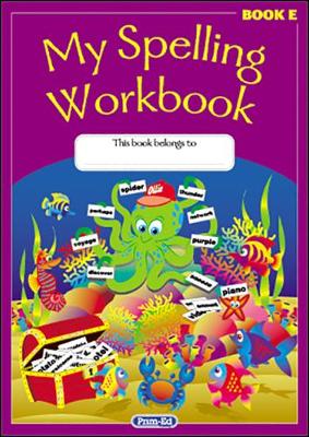 My Spelling Workbook: The Original: Book E - Agenda Bookshop