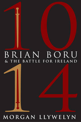 1014: Brian Boru & the Battle for Ireland - Agenda Bookshop