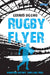 Rugby Flyer: Haunting history, thrilling tries - Agenda Bookshop