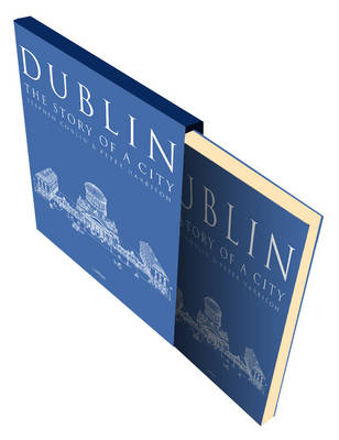 Dublin: The Story of a City - Agenda Bookshop