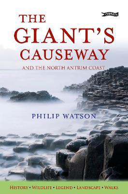 The Giant''s Causeway: And the North Antrim Coast - Agenda Bookshop