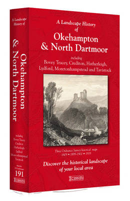 A Landscape History of Okehampton & North Dartmoor (1809-1919) - LH3-191: Three Historical Ordnance Survey Maps - Agenda Bookshop