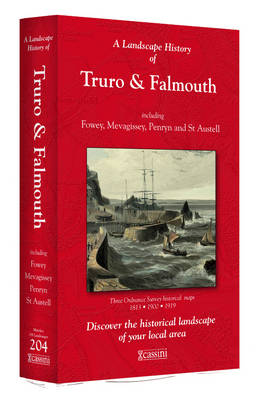 A Landscape History of Truro & Falmouth (1813-1919) - LH3-204: Three Historical Ordnance Survey Maps - Agenda Bookshop