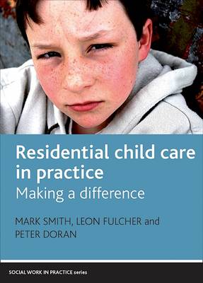 Residential Child Care in Practice: Making a Difference - Agenda Bookshop