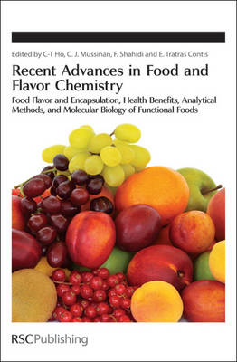 Recent Advances in Food and Flavor Chemistry: Food Flavors and Encapsulation, Health Benefits, Analytical Methods, and Molecular Biology of Functional Foods - Agenda Bookshop