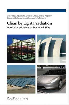 Clean by Light Irradiation: Practical Applications of Supported TiO2 - Agenda Bookshop