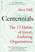 Centennials: The 12 Habits of Great, Enduring Organisations - Agenda Bookshop