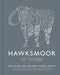 Hawksmoor at Home: Meat - Seafood - Sides - Breakfasts - Puddings - Cocktails - Agenda Bookshop