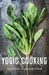 Yogic Cooking: Nutritious Vegetarian Food - Agenda Bookshop