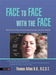 Face to Face with the Face: Working with the Face and the Cranial Nerves Through Cranio-Sacral Integration - Agenda Bookshop