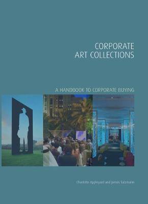 Corporate Art Collections: A Handbook to Corporate Buying - Agenda Bookshop