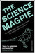 The Science Magpie: Fascinating facts, stories, poems, diagrams and jokes plucked from science - Agenda Bookshop