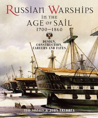 Russian Warships in the Age of Sail 1696-1860: Design, Construction, Careers and Fates - Agenda Bookshop