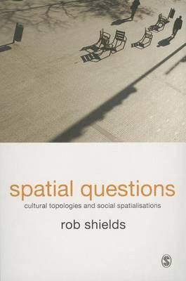 Spatial Questions: Cultural Topologies and Social Spatialisation - Agenda Bookshop