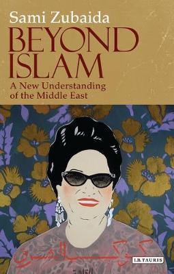 Beyond Islam: A New Understanding of the Middle East - Agenda Bookshop