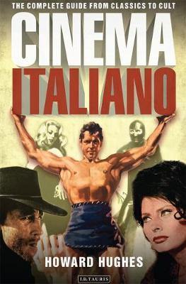 Cinema Italiano: The Complete Guide from Classics to Cult - Agenda Bookshop