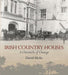 Irish Country Houses: A Chronicle of Change - Agenda Bookshop