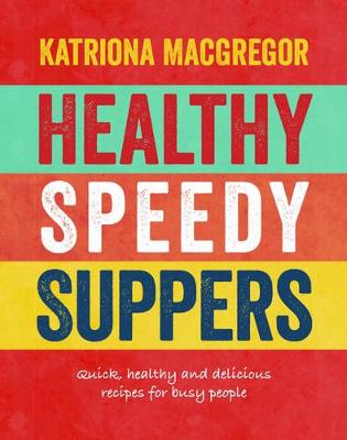 Healthy Speedy Suppers - Agenda Bookshop