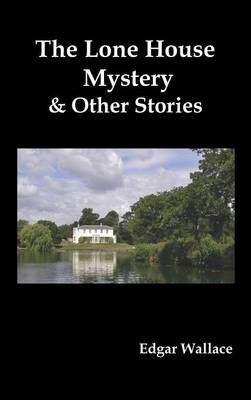 The Lone House Mystery and Other Stories - Agenda Bookshop
