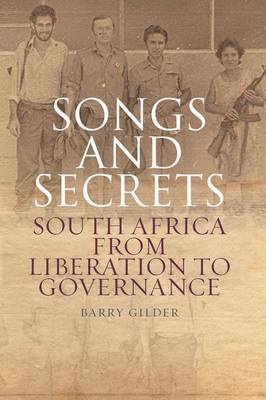 Songs and Secrets: South Africa from Liberation to Governance - Agenda Bookshop