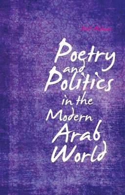 Poetry and Politics in the Modern Arab World - Agenda Bookshop