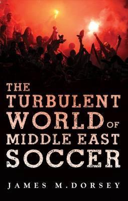 The Turbulent World of Middle East Soccer - Agenda Bookshop