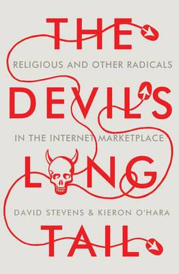 The Devil''s Long Tail: Religious and Other Radicals in the Internet Marketplace - Agenda Bookshop