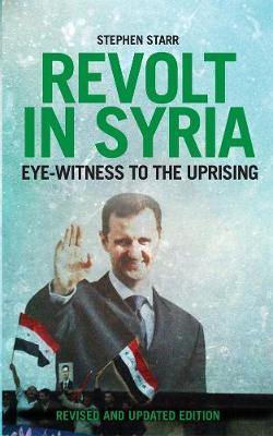 Revolt in Syria: Eye-Witness to the Uprising - Agenda Bookshop