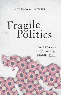 Fragile Politics: Weak States in the Greater Middle East - Agenda Bookshop