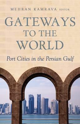 Gateways to the World: Port Cities in the Persian Gulf - Agenda Bookshop