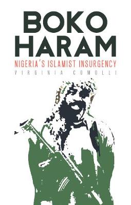 Boko Haram: Nigeria''s Islamist Insurgency - Agenda Bookshop