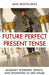 Future Perfect/Present Tense: Migrant Workers, Expats, and Sponsors in Abu Dhabi - Agenda Bookshop