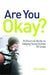 Are You Okay?: A Practical Guide to Helping Young Victims of Crime - Agenda Bookshop